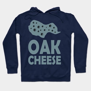 OAK Cheese Hoodie